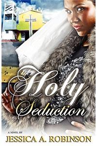 Holy Seduction (Peace in the Storm Publishing Presents)