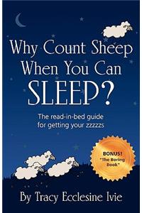 Why Count Sheep When You Can Sleep?