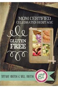 Mom Certified Celebrate Heritage