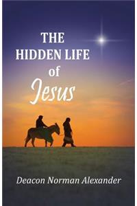 Hidden Life of Jesus