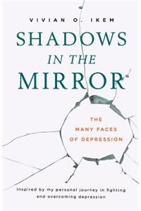 Shadows in The Mirror