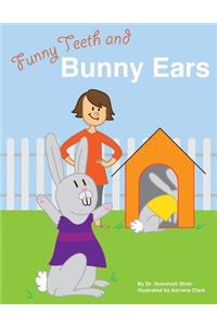 Funny Teeth and Bunny Ears