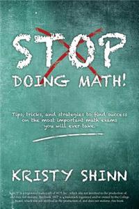 Stop Doing Math!