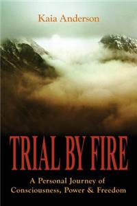 Trial by Fire