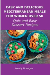 Easy and Delicious Mediterranean Meals for Women Over 50