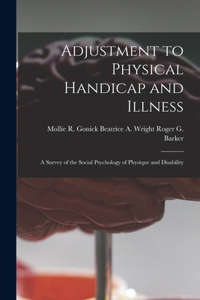 Adjustment to Physical Handicap and Illness