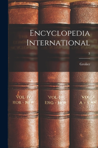 Encyclopedia International; 3