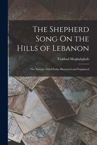 Shepherd Song On the Hills of Lebanon