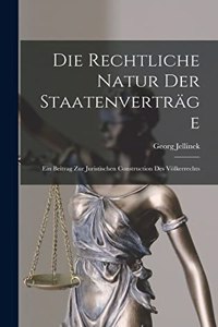 Die Rechtliche Natur Der Staatenverträge