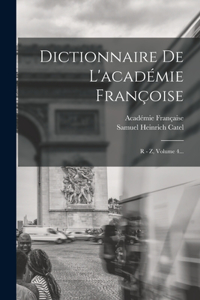 Dictionnaire De L'académie Françoise