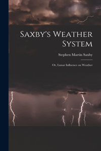 Saxby's Weather System