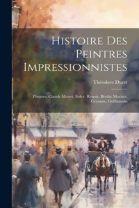 Histoire des peintres impressionnistes