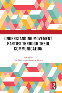 Understanding Movement Parties Through their Communication