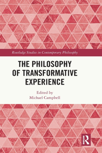 Philosophy of Transformative Experience