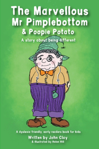 Marvellous Mr Pimplebottom & Poopie Potato