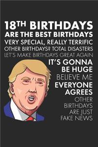 18th Birthdays Are The Best Birthdays