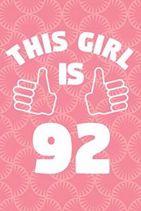 Notebook for 92 Year Old Woman - This Girl Is 92 Years Old - Womens Journal - 92nd Birthday Gift For Women