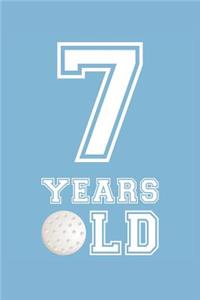 Golf Notebook - 7 Years Old Golf Journal - 7th Birthday Gift for Golf Player - Golf Diary