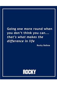 Rocky Balboa - Going One More Round Movie Quotes Notebook, Exercise Book & Journal