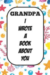 Grandpa I Wrote A Book About You