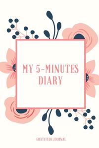 My 5-Minutes Diary Gratitude Journal