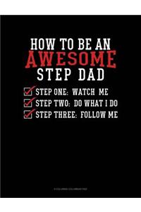 How To Be An Awesome Step Dad