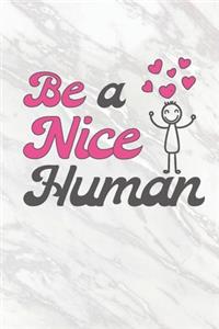 Be A Nice Human