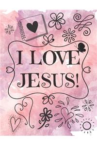 I Love Jesus!