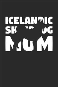 Icelandic Sheepdog Journal - Icelandic Sheepdog Notebook 'Icelandic Sheepdog Mom' - Gift for Dog Lovers