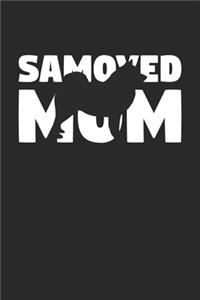 Samoyed Journal - Samoyed Notebook 'Samoyed Mom' - Gift for Dog Lovers
