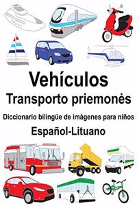 Español-Lituano Vehículos/Transporto priemones Diccionario bilingüe de imágenes para niños