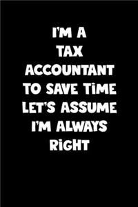 Tax Accountant Notebook - Tax Accountant Diary - Tax Accountant Journal - Funny Gift for Tax Accountant