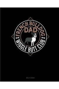 French Bulldog Dad Wiggle Butt Club