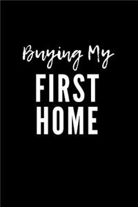 Buying My First Home