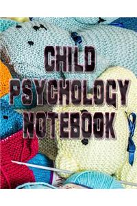 Child Psychology Notebook