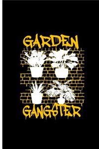 Garden Gangster