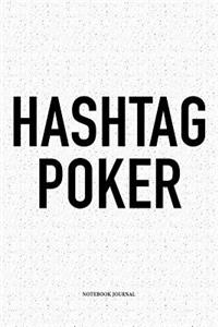 Hashtag Poker