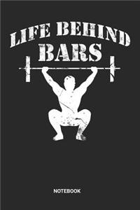 Life Behind Bars Notebook