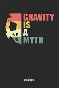 Gravity Is A Myth Notebook
