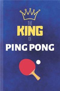 The King Of Ping Pong