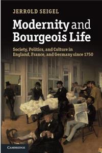 Modernity and Bourgeois Life