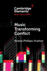 Music Transforming Conflict