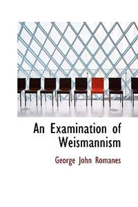 An Examination of Weismannism