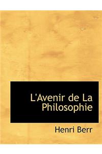 L'Avenir de La Philosophie