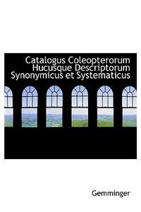 Catalogus Coleopterorum Hucusque Descriptorum Synonymicus Et Systematicus