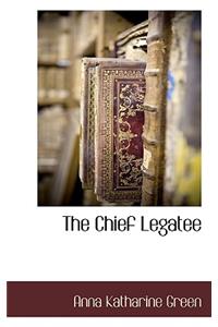 The Chief Legatee