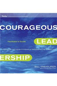 Courageous Leadership Deluxe Facilitator's Guide Set