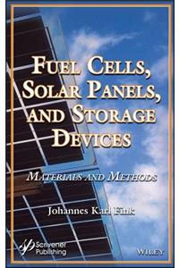 Fuel Cells, Solar Panels, and Storage Devices