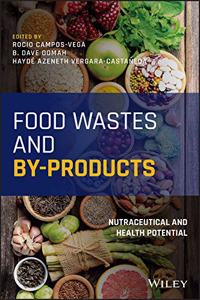 Food Wastes and By-Products