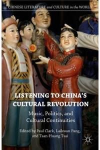 Listening to China's Cultural Revolution
